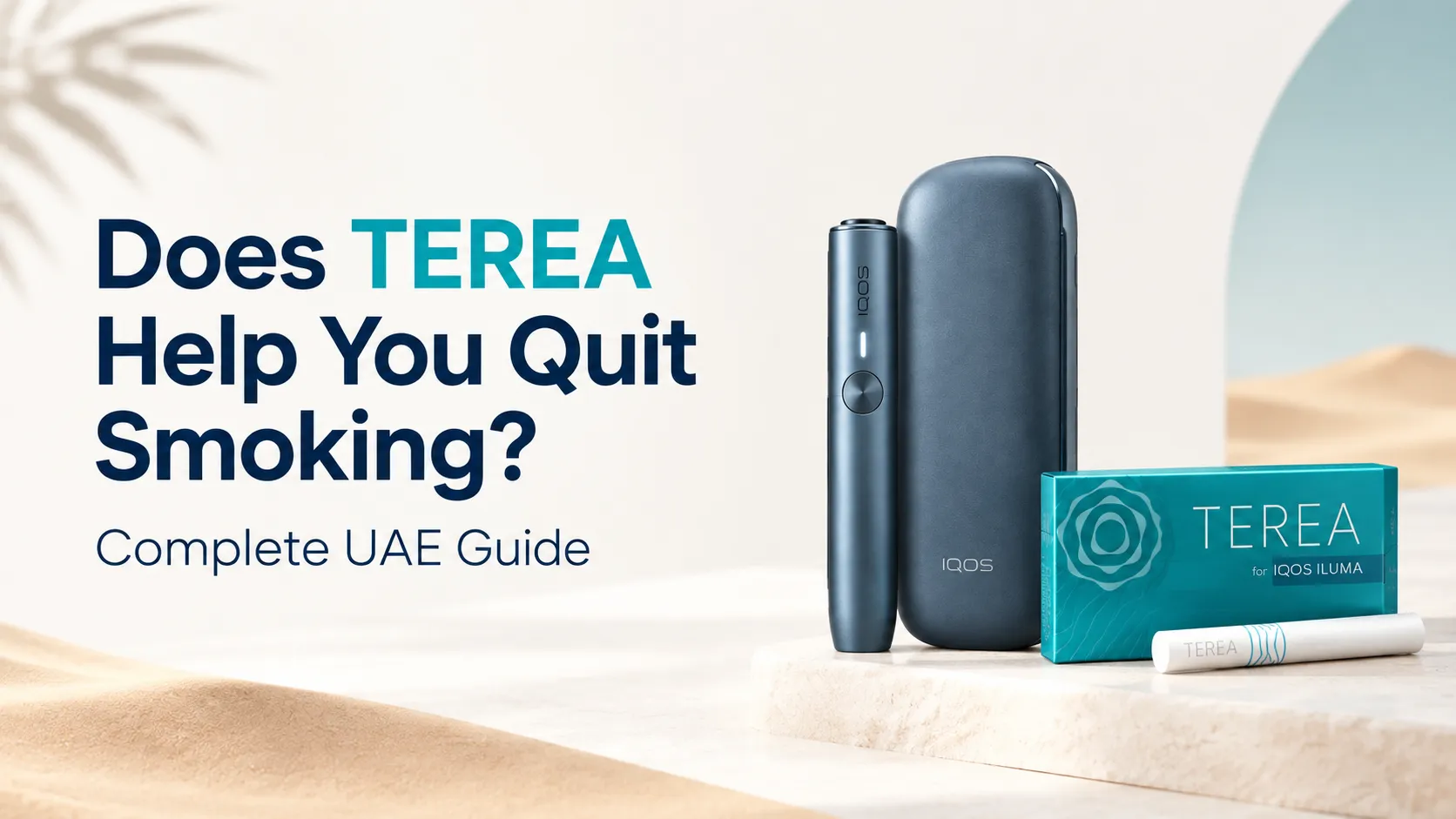 Does TEREA Help You Quit Smoking? Complete UAE Guide