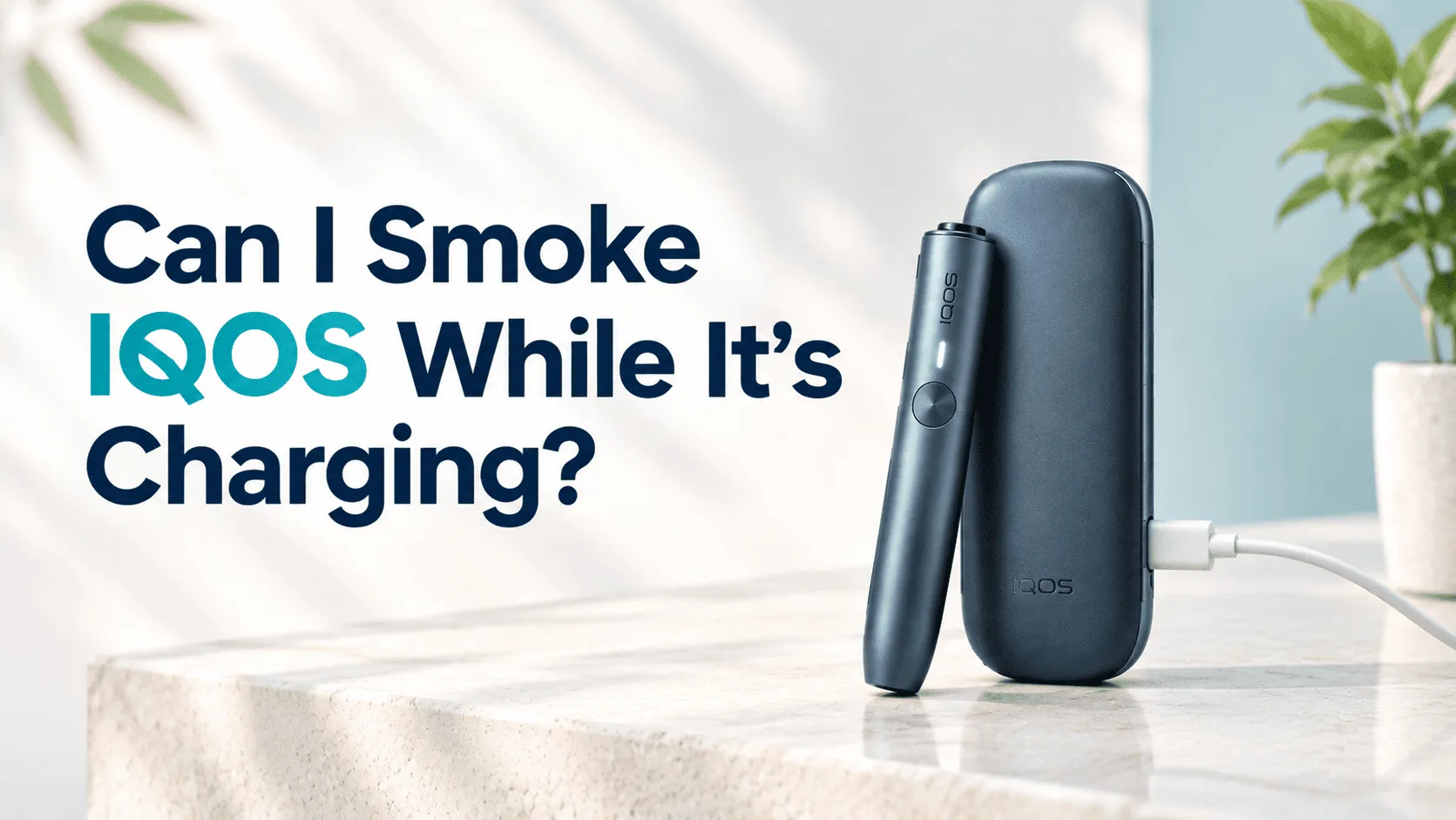 Can I smoke IQOS while it's charging? You should know this