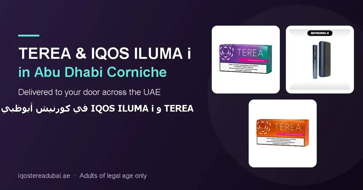 TEREA Abu Dhabi Corniche – TEREA sticks and IQOS ILUMA i devices delivered in Abu Dhabi Corniche, Abu Dhabi, UAE