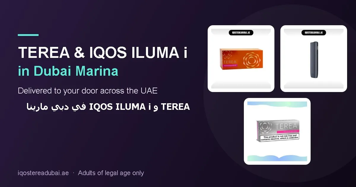 TEREA Dubai Marina – TEREA sticks and IQOS ILUMA i devices delivered in Dubai Marina, Dubai, UAE