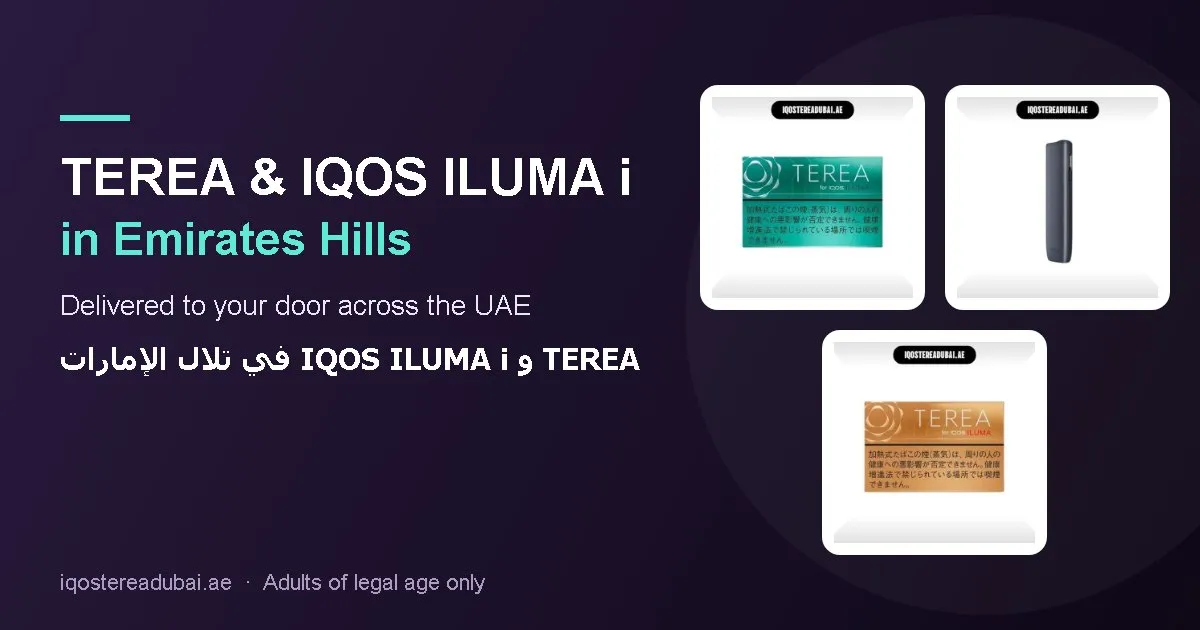TEREA Emirates Hills – TEREA sticks and IQOS ILUMA i devices delivered in Emirates Hills, Dubai, UAE
