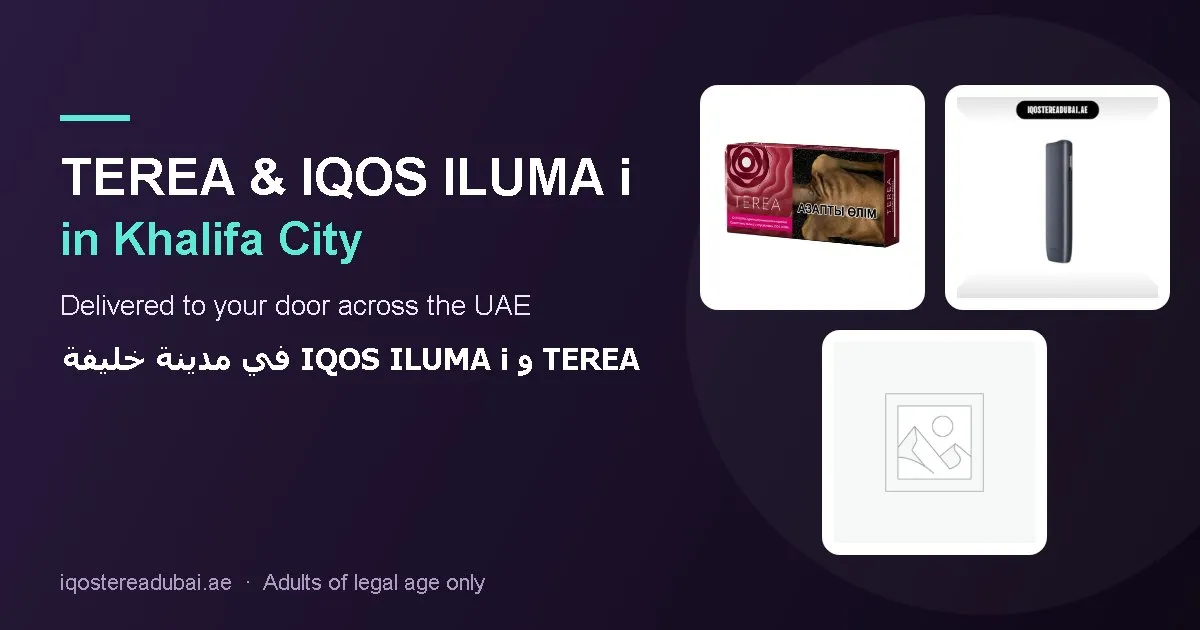 TEREA Khalifa City – TEREA sticks and IQOS ILUMA i devices delivered in Khalifa City, Abu Dhabi, UAE